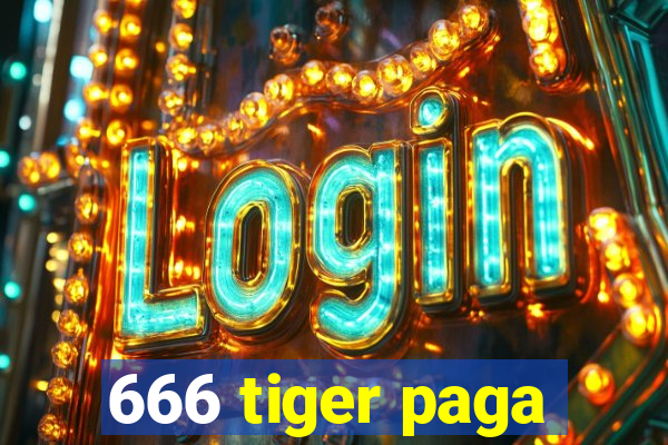 666 tiger paga